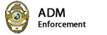 ADM Enforcement
